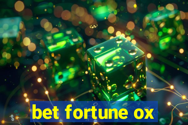 bet fortune ox